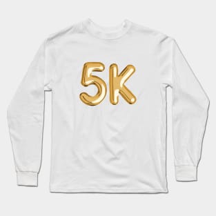 5k gold balloons Long Sleeve T-Shirt